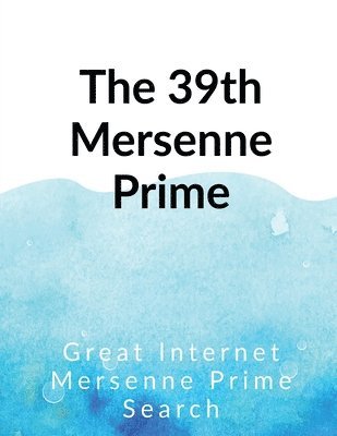 The 39th Mersenne prime 1