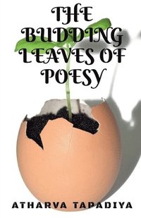 bokomslag The budding leaves of poesy