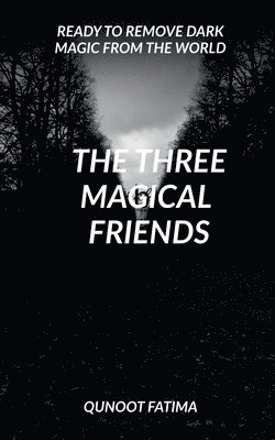 bokomslag Three Magical Friends