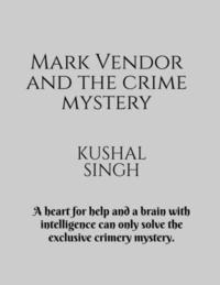 bokomslag Mark Vendor and the crime mystery