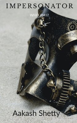 Aakash Shetty, Shetty,Aakash - Impersonator, Häftad