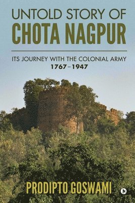 bokomslag Untold Story of Chota Nagpur