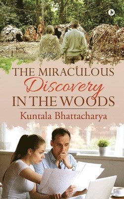 The Miraculous Discovery in the Woods 1