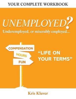 Unemployed? &quot;Life on your Terms&quot; 1