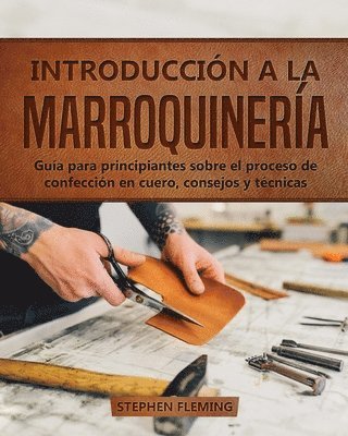 Stephen Fleming - Introducción a la Marroquinería, Häftad
