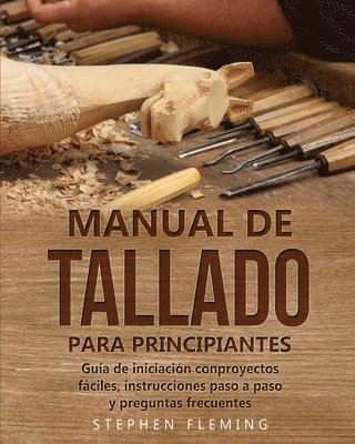 Stephen Fleming - Manual de tallado para principiantes, Häftad