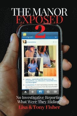 Fisher - Manor Exposed 2 -No Investigative Reporting What Were They Hiding?, Häftad