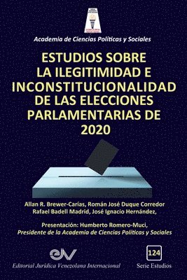 Estudios Sobre La Ilegitimidad E Inconstitucionalidad de Las Elecciones Parlamentarias de 2020 1