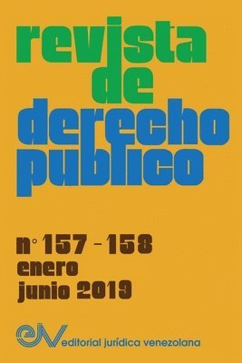 REVISTA DE DERECHO PBLICO (Venezuela), No. 157-158, enero-junio 2019 1