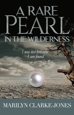 bokomslag Rare Pearl In The wilderness