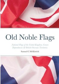 bokomslag Old Noble Flags