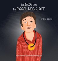 bokomslag The Boy and the Bagel Necklace