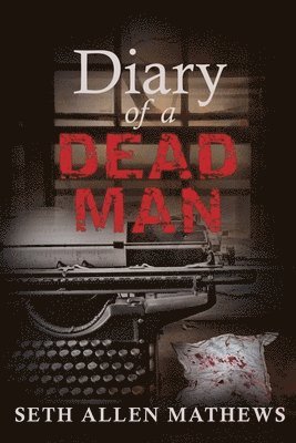 Diary Of A Dead Man 1