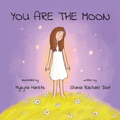 You are the Moon 1