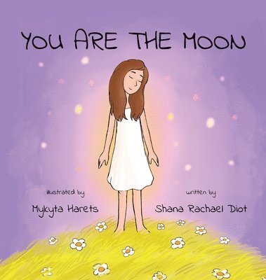 You are the Moon 1