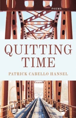 Patrick Cabello Hansel - Quitting Time, Häftad
