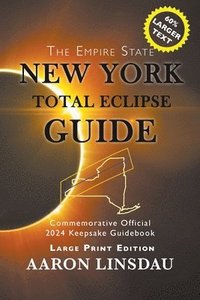 bokomslag New York Total Eclipse Guide (Large Print)