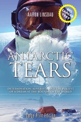 bokomslag Antarctic Tears (LARGE PRINT)