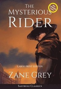 bokomslag Mysterious Rider (Annotated, Large Print)