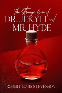 bokomslag Strange Case of Dr. Jekyll and Mr. Hyde (Annotated)