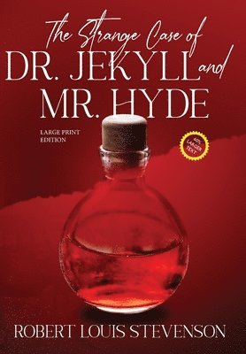 bokomslag The Strange Case of Dr. Jekyll and Mr. Hyde (Annotated, Large Print)