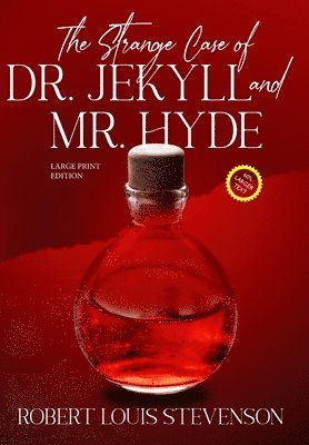 Strange Case of Dr. Jekyll and Mr. Hyde (Annotated, Large Print)