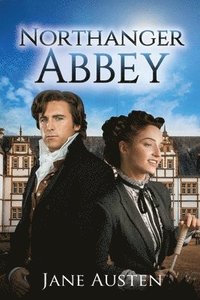 bokomslag Northanger Abbey (Annotated)