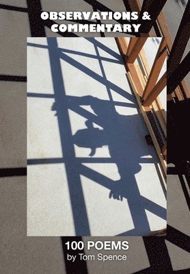 Tom Spence - Observations and Commentary, Inbunden