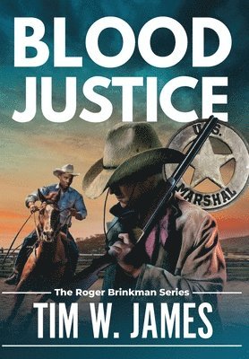 Tim W James, Tim W. James, W. James, Tim - Blood Justice, Inbunden