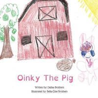 bokomslag Oinky the Pig