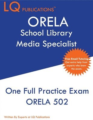 ORELA School Library Media Specialist: One Full Practice Exam - 2020 Exam Questions - Free Online Tutoring 1