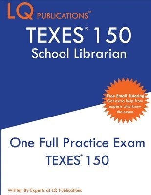 bokomslag TExES 150: One Full Practice Exam - 2020 Exam Questions - Free Online Tutoring