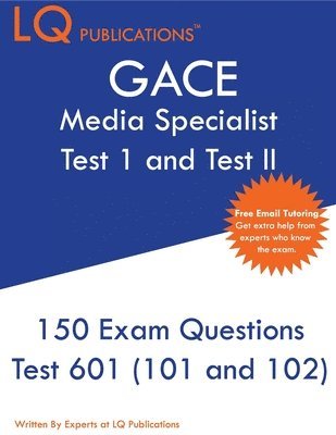 GACE Media Specialist: 150 GACE 601 (GACE 101 and 102) Exam Questions - 2020 Exam Questions - Free Online Tutoring 1