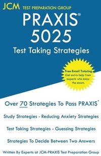 bokomslag PRAXIS 5025 Test Taking Strategies