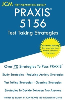 PRAXIS 5156 Test Taking Strategies: PRAXIS 5156 Exam - Free Online Tutoring - The latest strategies to pass your exam. 1