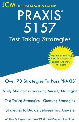 bokomslag PRAXIS 5157 Test Taking Strategies: PRAXIS 5157 Exam - Free Online Tutoring - The latest strategies to pass your exam.