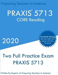 bokomslag PRAXIS 5713: Two Full Practice PRAXIS CORE Reading Exams