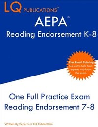bokomslag AEPA Reading Endorsement K-8: One Full Practice Exam - 2021 Exam Questions - Free Online Tutoring