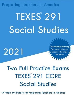 TEXES 291 - Social Studies: Two Full Practice Exam - Free Online Tutoring - Updated Exam Questions 1