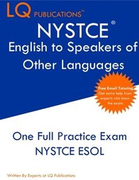 bokomslag NYSTCE English to Speakers of Other Languages: One Full Practice Exam - Free Online Tutoring - Updated Exam Questions