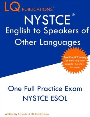 bokomslag NYSTCE English to Speakers of Other Languages: One Full Practice Exam - Free Online Tutoring - Updated Exam Questions