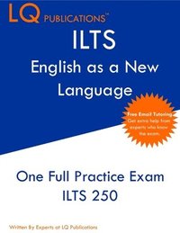 bokomslag ILTS English as a New Language: One Full Practice Exam - Free Online Tutoring - Updated Exam Questions