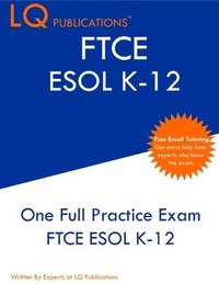 bokomslag FTCE ESOL K-12: One Full Practice Exam - Free Online Tutoring - Updated Exam Questions
