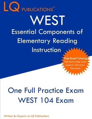 bokomslag WEST Essential Components of Elementary Reading Instruction: One Full Practice Exam - Free Online Tutoring - Updated Exam Questions