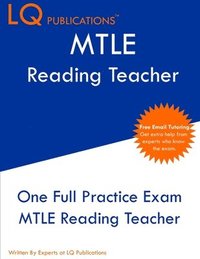 bokomslag MTLE Reading Teacher: One Full Practice Exam - Free Online Tutoring - Updated Exam Questions