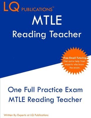 bokomslag MTLE Reading Teacher: One Full Practice Exam - Free Online Tutoring - Updated Exam Questions