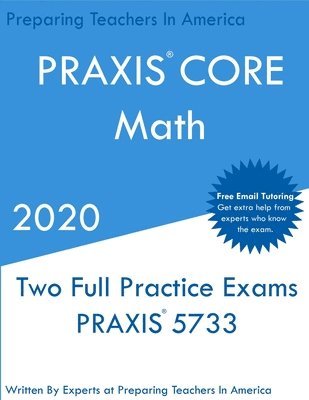 PRAXIS Core Math: Two PRAXIS Core Math Exams