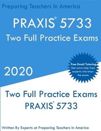 bokomslag PRAXIS 5733: Two PRAXIS 5733 Practice Exams