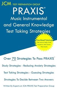 bokomslag PRAXIS 5115 Music Instrumental and General Knowledge - Test Taking Strategies