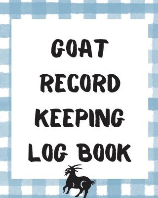 bokomslag Goat Record Keeping Log Book